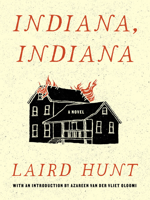 Title details for Indiana, Indiana by Laird Hunt - Available